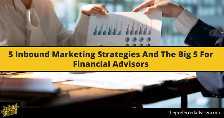 Inbound Marketing Strategies For Financial Advisors